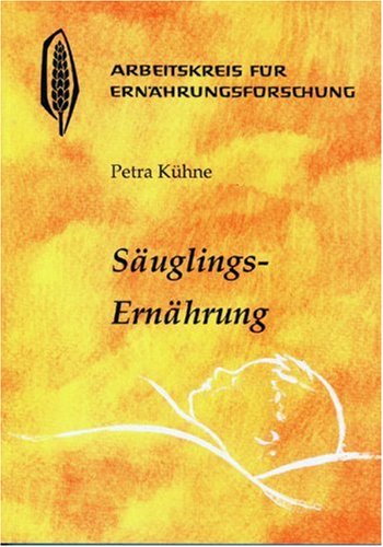 Säuglingsernährung - Kühne, Petra