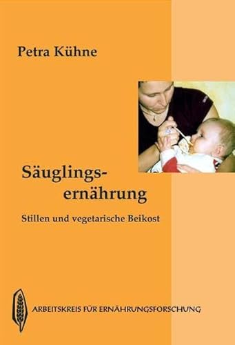 Beispielbild fr Suglingsernhrung: Stillen und vegetarische Breikost zum Verkauf von medimops