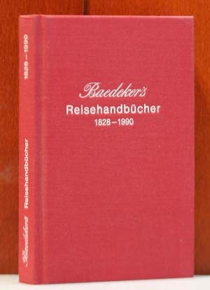 Stock image for Baedeker's Reisehandbucher, 1832-1990: Bibliographie 1832-1944 : Verzeichnis 1948-1990 : Verlagsgeschichte mit Abbildungen und zusatzlichen Ubersichten (German Edition) for sale by Recycle Bookstore