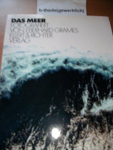 Stock image for Das Meer. fotografiert von Eberhard Grames for sale by Hbner Einzelunternehmen