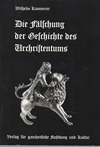 9783922314035: Die Flschung der Geschichte des Urchristentums