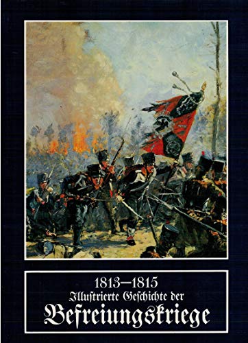 9783922314479: 1913-1915 Illustrierte Geschichte der Befreiungskriege