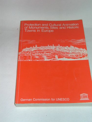 Protection and cultural animation of monuments, sites and historic towns in Europe.