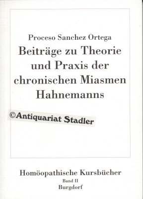 Beispielbild fr Beitrge zu Theorie und Praxis der chronischen Miasmen Hahnemanns zum Verkauf von medimops