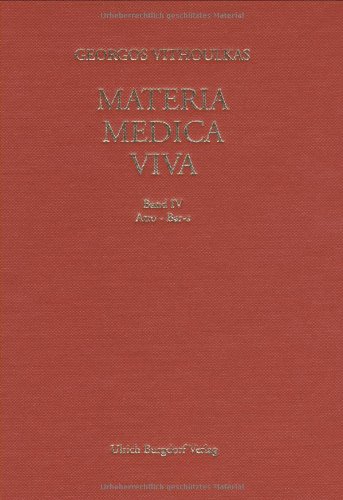 Beispielbild fr Materia Medica Viva, Bd. 4: Atropinium - Baryta sulphurica zum Verkauf von medimops