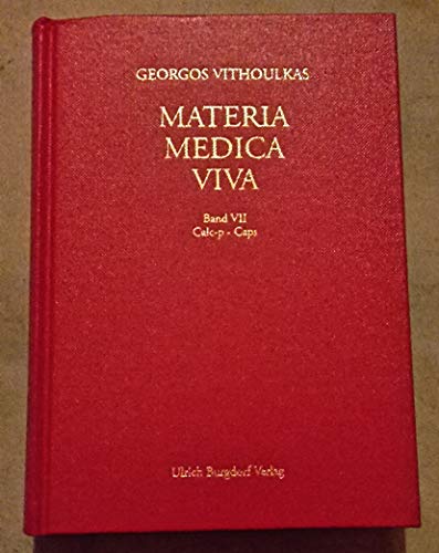 Beispielbild fr Materia Medica Viva. Band VII: Calcarea phosphorica - Capsicum zum Verkauf von medimops