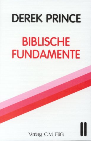 Beispielbild fr Biblische Fundamente Bd. 2 zum Verkauf von medimops