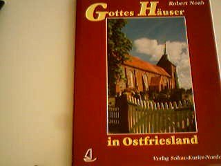 Gottes Häuser in Ostfriesland. - Noah, Robert und Martin Stromann (Fotografie)