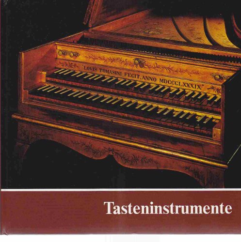 9783922378037: Tasteninstrumente des Museums: Kielklaviere - Clavichorde - Hammerklaviere (Livre en allemand)
