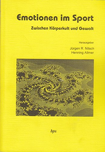 Emotionen im Sport. Zwischen Körperkult und Gewalt.