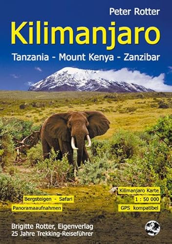 Beispielbild fr Kilimanjaro. Tanzania. Trekking-Reisefhrer: Bergsteigen - Safari - Trekking zum Verkauf von medimops