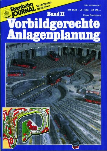 Beispielbild fr Vorbildgerechte Anlagenplanung - Band II - Eisenbahn Journal Anlagenbau & Planung zum Verkauf von medimops