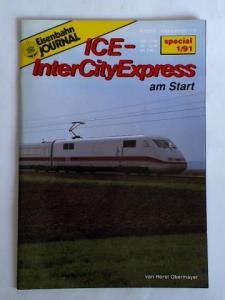 Beispielbild fr Eisenbahn Journal "Special". Heft 1/91: ICE - InterCityExpress am Start. zum Verkauf von Versandantiquariat  Rainer Wlfel
