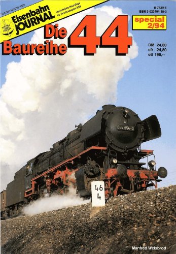 9783922404552: Eisenbahn Journal - Die Baureihe 44