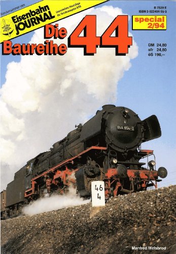 Stock image for Eisenbahn Journal - Die Baureihe 44 von Manfred Weisbrod (Autor) for sale by BUCHSERVICE / ANTIQUARIAT Lars Lutzer