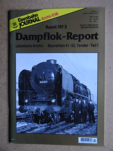 9783922404880: Dampflok-Report, Bd. Nr.3: Baureihe 41-52. Tender Teil 1 - Obermayer, Horst J