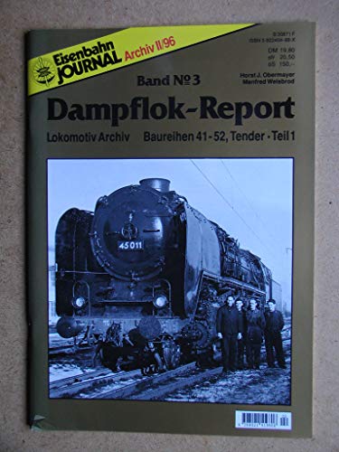 Stock image for Dampflok-Report, Bd. Nr.3: Baureihe 41-52. Tender Teil 1 von Hermann Merker (Herausgeber) Horst J Obermayer, Manfred Weisbrod (Autoren) Ingo Neidhardt, Gnther Scheingraber, Manfred Grauer, Karin Schweiger Zusatzinfo 159 Abb. ISBN-10 3-922404-88-X / 392240488X ISBN-13 978-3-922404-88-0 / 9783922404880 VGB VerlagsGruppeBahn for sale by BUCHSERVICE / ANTIQUARIAT Lars Lutzer