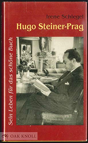 Hugo Steiner-Prag : sein Leben für das schöne Buch.