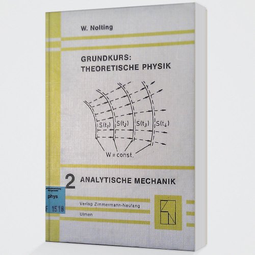 Stock image for Grundkurs: Theoretische Physik - 2. Analytische Mechanik for sale by medimops