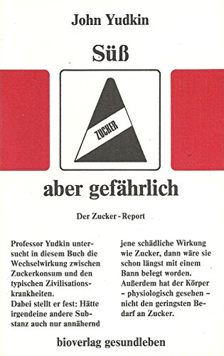 Stock image for S aber gefhrlich (5185 025). Der Zucker- Report for sale by medimops