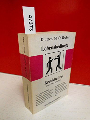 Lebensbedingte Krankheiten. M. O. Bruker, Aus der Sprechstunde , Bd. 2 - Bruker, Max O.