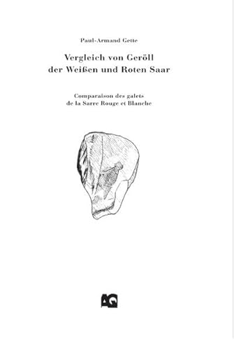 Imagen de archivo de vergleich von gerll der weien und roten saar. comparaison des galets de la sarre rouge et blanche. a la venta por alt-saarbrcker antiquariat g.w.melling