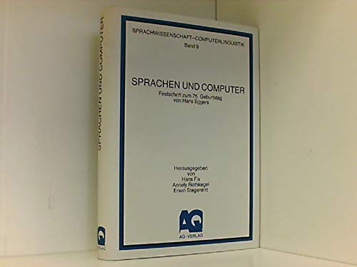 9783922441274: Sprachen und Computer: Festschrift zum 75. Geburtstag von Hans Eggers (Sprachwissenschaft, Computerlinguistik)