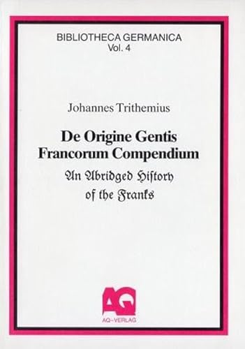 9783922441526: De origine gentis Francorum compendium =: An abridged history of the Franks (Bibliotheca Germanica) (Latin Edition)