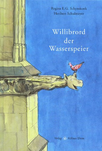 Stock image for Willibrord der Wasserspeier for sale by medimops