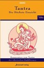 Beispielbild fr Tantra. Die hchste Einsicht. 10 Vortrge von Bhagwan Shree Rajneesh. Herausgegeben und mit einer Anmerkung von Swami Ananda Siddhartha. Mit einer Einleitung von Ma Yoga Anurag. Aus dem Englischen von Swami Prem Nirvano. zum Verkauf von BOUQUINIST