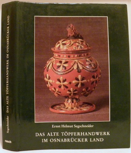 Stock image for Das alte Tpferhandwerk im Osnabrcker Land. Mit einem der Hagener Tpfersprache. Mit Abbildungen. for sale by Hbner Einzelunternehmen
