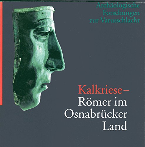 Imagen de archivo de Kalkriese - Rmer im Osnabrcker Land. Archologische Forschungen zur Varusschlacht a la venta por medimops