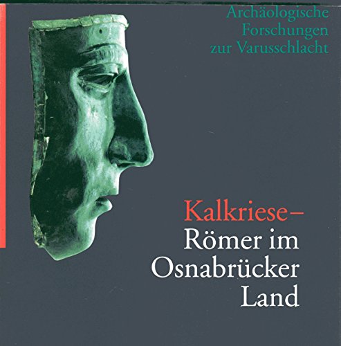 Stock image for Kalkriese - Rmer im Osnabrcker Land - Archologische Forschungen zur Varusschlacht - Im Auftrag des Landschaftsverbandes Osnabrck e.V. for sale by Antiquariat Hoffmann