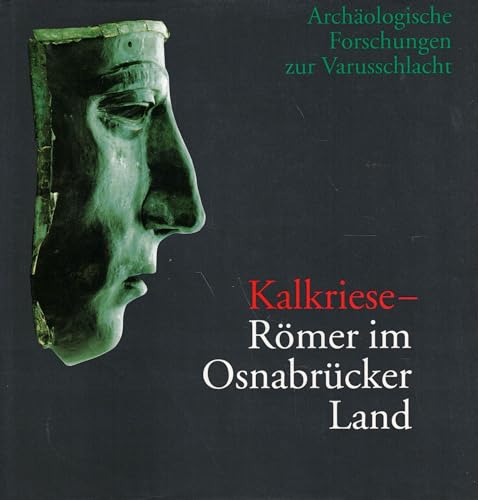 Beispielbild fr Kalkriese - Rmer im Osnabrcker Land. Archolog. Forschungen zur Varusschlacht. Hrsg. v. Wolfgang Schlter zum Verkauf von Antiquariat Kai Gro