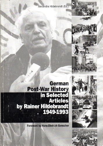 Stock image for German Post-War History in Selected Articles by Rainer Hildebrandt 1949-1993 for sale by HPB-Red