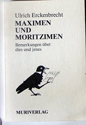 9783922494119: Maximen und Moritzimen: Bemerkungen über dies und jenes (German Edition)