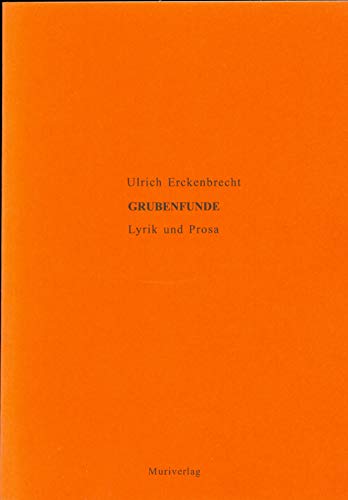 9783922494218: Grubenfunde: Lyrik und Prosa (Livre en allemand)
