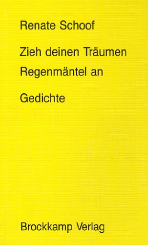 Stock image for Zieh deinen Trumen Regenmntel an. Gedichte. for sale by Worpsweder Antiquariat