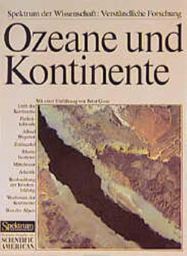 Beispielbild fr Ozeane und Kontinente : ihre Herkunft, ihre Geschichte u. Struktur / mit e. Einf. von Peter Giese. 2. Aufl. zum Verkauf von Antiquariat + Buchhandlung Bcher-Quell