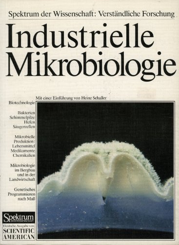 Stock image for Industrielle Mikrobiologie. Ausgewhlte Verfahren und Perspektiven fr die Zunkunft for sale by Bernhard Kiewel Rare Books