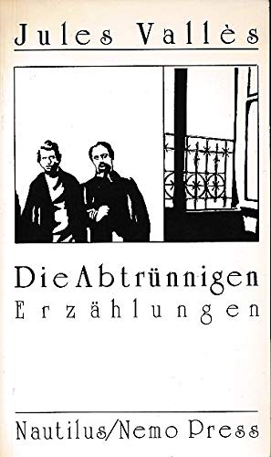 Stock image for Die Abtrnnigen for sale by Versandantiquariat Felix Mcke