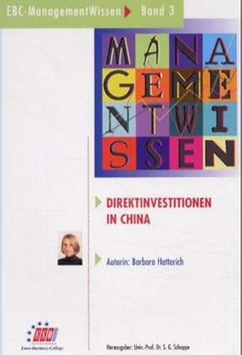9783922514749: Direktinvestition in China: Die VR China als Wirtschaftspartner Deutschland