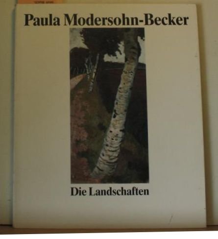 Imagen de archivo de Paula Modersohn-Becker - Die Landschaften a la venta por medimops