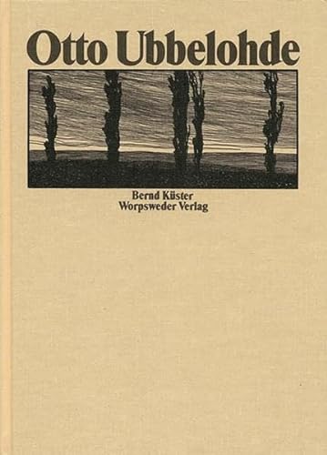 Otto Ubbelohde (German Edition) (9783922516408) by Bernd KÃ¼ster