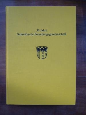 Beispielbild fr 50 Jahre Schwbische Forschungsgemeinschaft zum Verkauf von wortart-buchversand