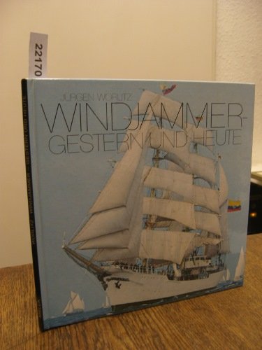Windjammer- gestern und heute.