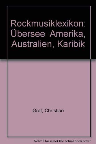 Beispielbild fr Rockmusik - Lexikon bersee (5820 499). Amerika, Australien, Karibik zum Verkauf von medimops