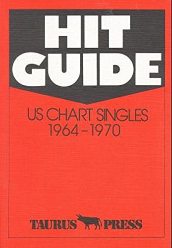 Imagen de archivo de Hit Guide. US Chart Singles 1964 - 1970. a la venta por Flip Your Wig