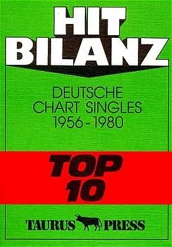 9783922542414: Hit Bilanz. Deutsche Chart Singles 1956 - 1980 'Top 10'.