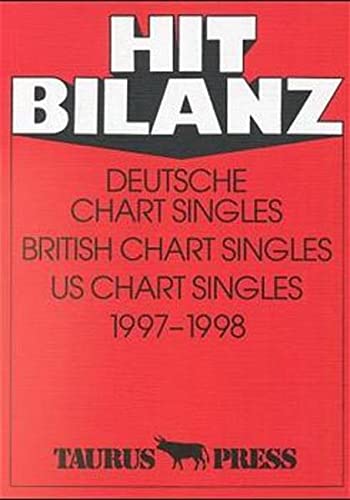 Hit Bilanz, Deutsche Chart Singles, British Chart Singles, US Chart Singles 1997-1998 - Günter Ehnert